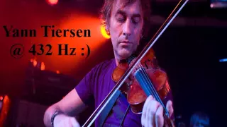 "Best of" @ 432Hz: Yann Tiersen