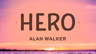 Alan Walker - Hero (Lyrics) ft. Sasha Alex Sloan