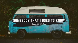 GOTYE FT. KIMBRA - SOMEBODY THAT I USED TO KNOW (LIRIK DAN TERJEMAHAN)