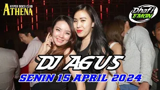 DJ AGUS TERBARU SENIN 15 APRIL 2024 FULL BASS || ATHENA BANJARMASIN