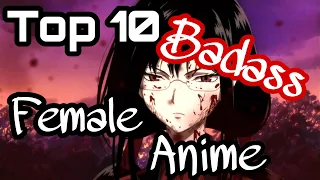 Top 10 Badass Female Anime