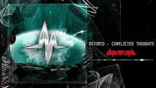DSTORTD - Conflicted Thoughts