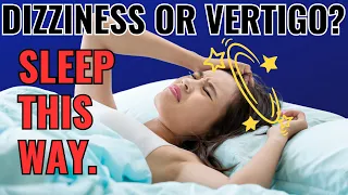 BEST Way to Sleep with Vertigo (BPPV) or Dizziness (Cervicogenic) | Dr. Jon Saunders