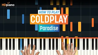 How to Play "Paradise" by Coldplay | HDpiano (Part 1) Piano Tutorial