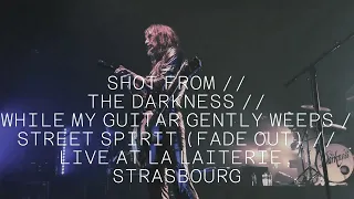 THE DARKNESS // WHILE MY GUITAR GENTLY WEEPS / STREET SPIRIT (FADE OUT) // LIVE IN STRASBOURG