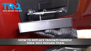 How to Replace Tailgate Handle 2004-2015 Nissan Titan