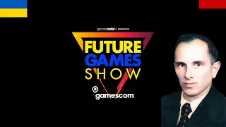 Дивимось бандерівський Future Games Show (gamescom) 2023 з перекладом за 5 гривень З Днем Прапора.