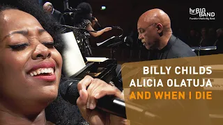 "AND WHEN I DIE" | Billy Childs | Alicia Olatuja | Frankfurt Radio Big Band | Piano | Jazz