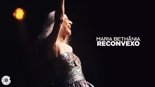 Maria Bethânia e Zeca Pagodinho | Reconvexo (Vídeo Oficial)