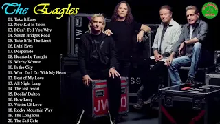 The Eagles Greatest Hits - Best Songs Of The Eagles 2018