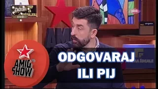 Ami G Show S10 - E13 - Odgovaraj ili pij