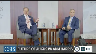The Future of AUKUS with Admiral Harry Harris Jr., USN (Ret.)