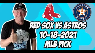 Boston Red Sox vs Houston Astros ALCS Game 3 Pick 10/18/21 MLB Betting Pick and Prediction