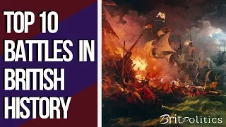 Top 10 Battles in British History