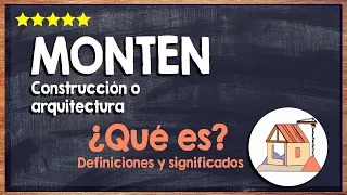 🙏 ¿Qué es un Monten en Construcción o Arquitectura? 🙏