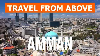 Amman, Jordan | Trip, attractions, places, tourism, travel | Video 4k drone | Amman city what to see