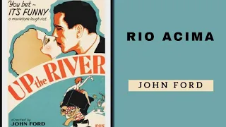 Rio Acima (1930), com Humphrey Bogart, direção de John Ford - filme completo e legendado