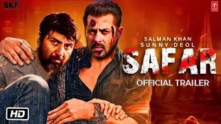 Safar Official Trailer : Announcement | Salman Khan | Sunny Deol | Vishal Rana | Rajkumar Santoshi