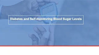 Diabetes and self-monitoring blood sugar levels