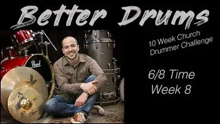 6/8 Time Week 8: Church Drummer Challenge - Drum Lesson