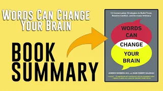 Words Can Change Your Brain by Andrew Newberg and Mark Robert Waldman Free Summary Audiobook