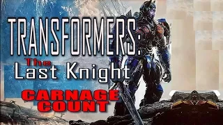 Transformers: The Last Knight (2017) Carnage Count