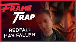 Frame Trap Episode 184 "Redfall has Fallen!"