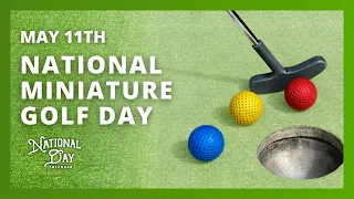 National Miniature Golf Day | May 11th - National Day Calendar