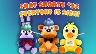 FNaF Shorts #32 Everyone is Sick!