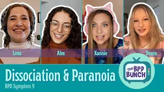 The BPD Bunch: Ep 10 - Dissociation & Paranoia