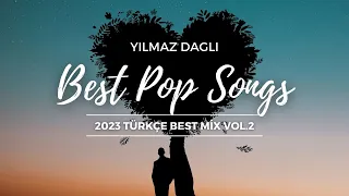 Yılmaz Daglı - 2023 Türkçe Best Mix Vol 2