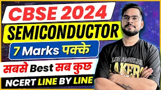 CBSE 2024 PHYSICS | Complete Semiconductor in one shot | Class 12 Physics | Sachin sir