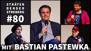 Sträter Bender Streberg - Der Podcast: Folge 80 Live - mit BASTIAN PASTEWKA!!