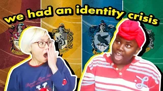SORTING OURSELVES INTO HOGWARTS HOUSES & GETTING UPSET :(