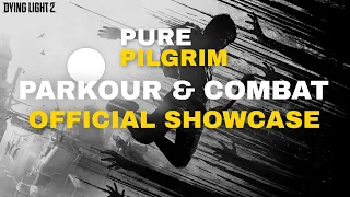 Dying Light 2: Pure Pilgrim MOD - [Parkour & Combat Showcase]