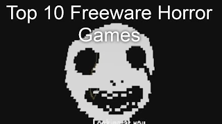 Top 10 Freeware Horror Games