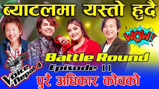 The Voice of Nepal Season 4 - 2022 | Battle Round Episode 11