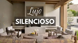 Tendencia LUJO SILENCIOSO interiores ✨ | Diseño NATURAL y LUJOSO | Diseño y decoración