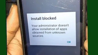 install blocked apps, Apps not install on your android phone, your administrator doesn't allow
