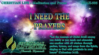 I Need the Prayers - Hymn No. 505 | SDA Hymnal | Instrumental | Lyrics