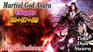 Martial God Asura Chapter 56+57+58 Bahasa Indonesia | teks dan suara | update setiap hari
