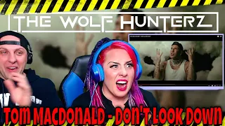 Tom MacDonald - Don't Look Down | THE WOLF HUNTERZ Reactions