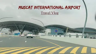 Muscat international Airport - Muscat Airport - Travel to airport | Airport vlog