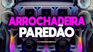 ARROCHADEIRA PAREDÃO - SÓ AS MELHORES - MUSICAS NOVAS - REPERTÓRIO ATUALIZADO AGOSTO 2023 - CD NOVO