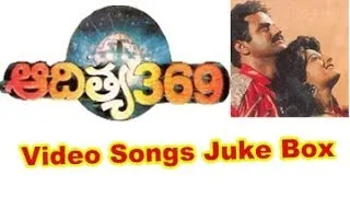 Aditya 369 Video Songs Juke Box || Balakrishna || Mohini || Silk Smitha