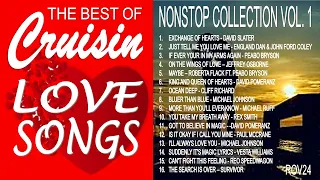 THE BEST OF CRUISIN LOVE SONGS - NONSTOP PLAYLIST VOL. 1