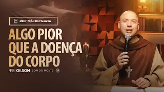 Algo pior que a doença do corpo | (Jo 5, 1-16) #1916