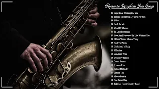 Top 50 Saxophone Romantic Love Songs Instrumental - Best Relaxing Instrumental Music