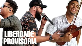 LIBERDADE PROVISÓRIA | HENRIQUE E JULIANO - VIOLINO COVER