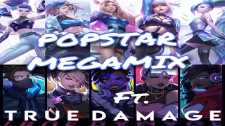 KDA- POPSTAR MEGAMIX (POPSTAR,BADDIES,MORE,GIANTS,VILLAIN,DRUM GO DUM,I’LL SHOW YOU) ft. True Damage